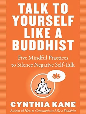 Talk to Yourself Like a Buddhist cover
