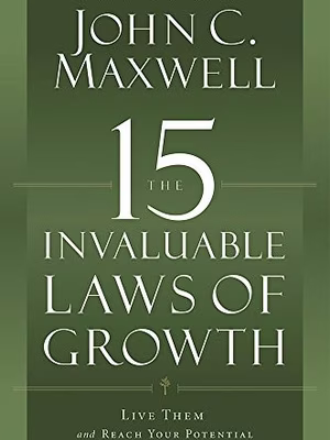 The 15 Invaluable Laws of Growth cover
